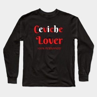 Ceviche Lover Long Sleeve T-Shirt